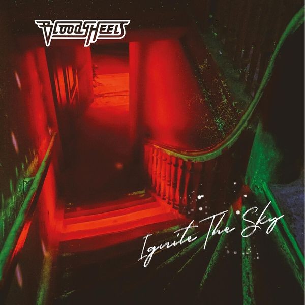 Bloody Heels - Ignite The Sky in the group CD / Hårdrock/ Heavy metal at Bengans Skivbutik AB (3821684)