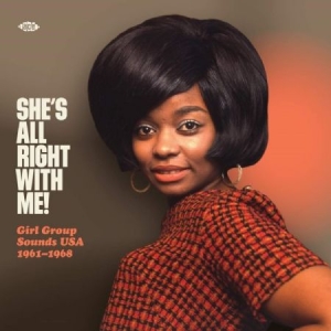 Various Artists - She's Alright With Me! Girl Group S in the group VINYL / Pop-Rock at Bengans Skivbutik AB (3822558)