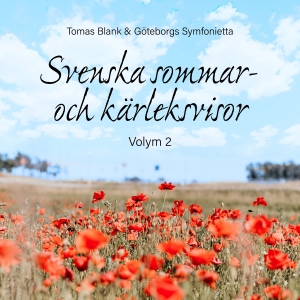 Blank Tomas & Göteborgs Symfoniett - Svenska Sommar- Och Kärleksvisor, V in the group CD / Dansband-Schlager,Klassiskt at Bengans Skivbutik AB (3827086)