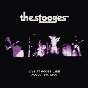 Stooges - Live At Goose Lake: August 8Th 1970 in the group VINYL / Pop at Bengans Skivbutik AB (3827949)
