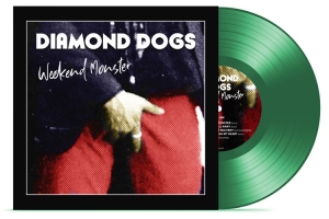 Diamond Dogs - Weekend Monster (Green Vinyl) in the group OTHER / Diamond Dogs at Bengans Skivbutik AB (3829178)