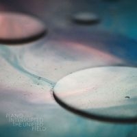 Piano Interrupted - The Unified Field in the group VINYL / Pop-Rock at Bengans Skivbutik AB (3829651)