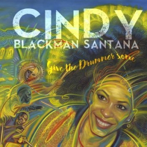 Blackman Santana Cindy - Give The Drummer Some in the group CD / Pop-Rock at Bengans Skivbutik AB (3829843)