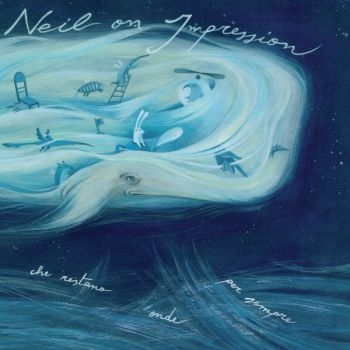 Neil On Impression - L'oceano Delle Onde Che Restano Ond in the group CD / Bestsellers at Bengans Skivbutik AB (3829850)