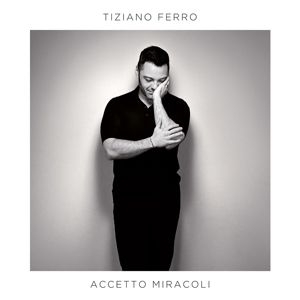 Tiziano Ferro - Accetto Miracoli in the group CD at Bengans Skivbutik AB (3831195)