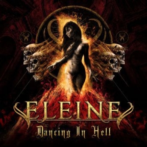 Eleine - Dancing In Hell in the group CD / Upcoming releases / Hardrock/ Heavy metal at Bengans Skivbutik AB (3832663)