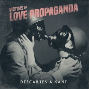 Descartes A Kant - Victims Of Love Propaganda in the group CD / Rock at Bengans Skivbutik AB (3833058)