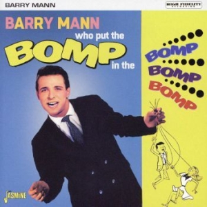Mann Barry - Who Put The Bomp In The Bomp Bomp B in the group CD / Pop at Bengans Skivbutik AB (3833071)