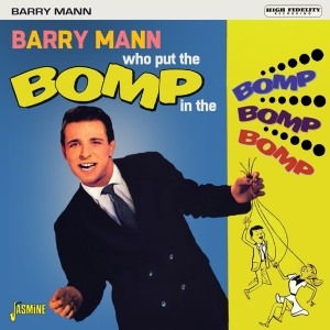 Barry Mann - Who Put The Bomp In The Bomp Bomp Bomp in the group CD / Pop-Rock at Bengans Skivbutik AB (3833071)