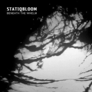 Statiqbloom - Beneath The Whelm (Limited Edition in the group OTHER / Övrigt / at Bengans Skivbutik AB (3834811)