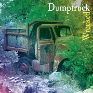 Dumptruck - Wrecked in the group OTHER / Övrigt / at Bengans Skivbutik AB (3834875)