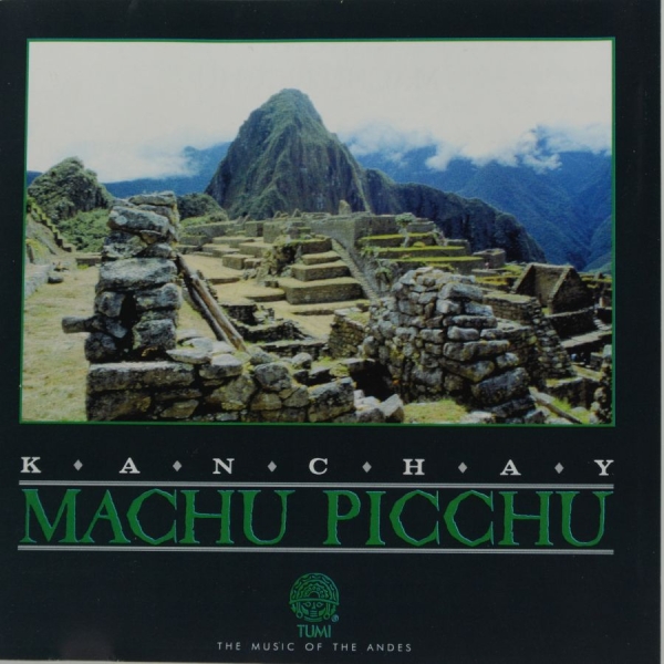 Kanchay - Machu Picchu in the group CD / Bestsellers at Bengans Skivbutik AB (3834891)