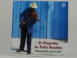 El Piqueton De Felix Rondon - Misercordia, Que Es Esto! in the group CD / Elektroniskt at Bengans Skivbutik AB (3834906)