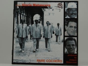 Matancera Gloria - Pare Cochero in the group CD / Elektroniskt at Bengans Skivbutik AB (3834984)