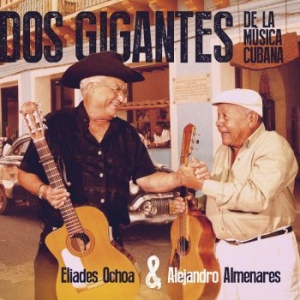 Ochoa Eliades & Alejandro Almenares - Dos Gigantes De La M Sica Cubana in the group CD / Elektroniskt,World Music at Bengans Skivbutik AB (3834999)
