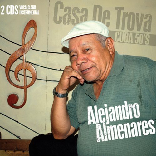 Almenares Alejandro - Casa De Trova: Cuba 50S in the group CD / Worldmusic/ Folkmusik at Bengans Skivbutik AB (3835011)