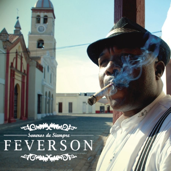Feverson - Soneros De Siempre in the group CD / Bestsellers at Bengans Skivbutik AB (3835012)