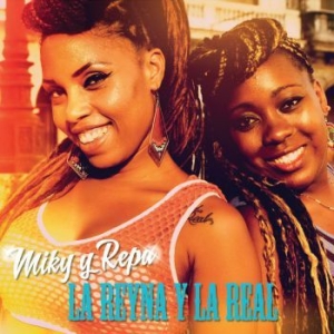 La Reyna & La Real - Miki Y  Repa in the group CD / Elektroniskt at Bengans Skivbutik AB (3835016)