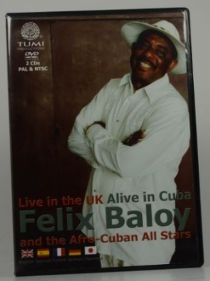 Baloy Felix & Afro-Cuban All-Stars - Live In The Uk/Alive In Cuba in the group OTHER / Music-DVD & Bluray at Bengans Skivbutik AB (3835051)