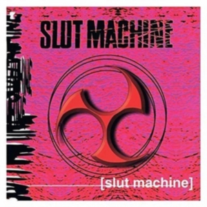 Slut Machine - Slut Machine in the group CD / Pop-Rock at Bengans Skivbutik AB (3836151)