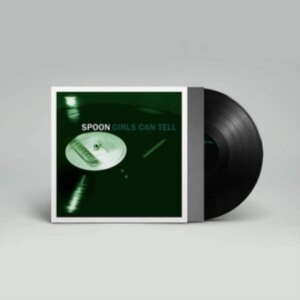 Spoon - Girls Can Tell (Reissue) in the group VINYL / Pop-Rock at Bengans Skivbutik AB (3836167)
