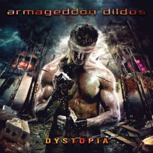 Armageddon Dildos - Dystopia in the group CD / Pop at Bengans Skivbutik AB (3836185)