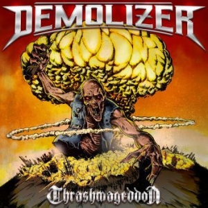 Demolizer - Thrashmageddon in the group CD / Hårdrock/ Heavy metal at Bengans Skivbutik AB (3837495)