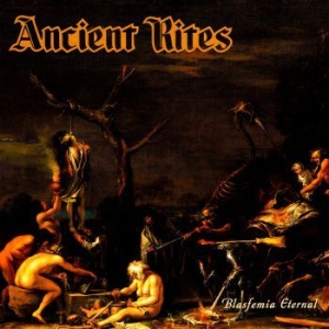 Ancient Rites - Blasfemia Eternal (Digipack) in the group CD / Hårdrock at Bengans Skivbutik AB (3837765)
