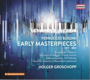 Busoni Ferruccio - Early Masterpieces (3 Cd) in the group CD / New releases / Classical at Bengans Skivbutik AB (3837771)