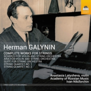 Galynin Herman - Complete Works For Strings in the group Externt_Lager /  at Bengans Skivbutik AB (3837782)