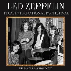 Led Zeppelin - Texas International (Live Broadcast in the group CD / Hårdrock at Bengans Skivbutik AB (3838146)