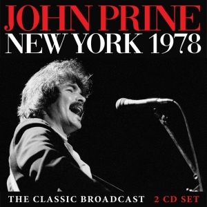 Prine John - New York 1978 2 Cd (Live Broadcast) in the group CD / Pop-Rock at Bengans Skivbutik AB (3838147)
