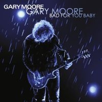 Gary Moore - Bad For You Baby in the group Minishops / Gary Moore at Bengans Skivbutik AB (3838249)