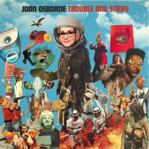 Joan Osborne - Trouble And Strife in the group OTHER / Övrigt / at Bengans Skivbutik AB (3838733)
