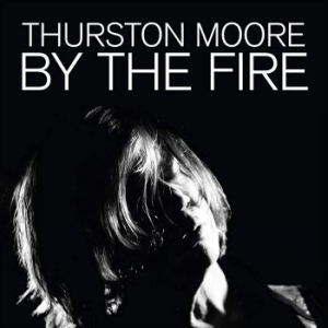 Moore Thurston - By The Fire (Orange Vinyl) in the group Minishops / Thurston Moore at Bengans Skivbutik AB (3838822)