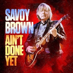 Savoy Brown - Ain't Done Yet in the group VINYL / Jazz at Bengans Skivbutik AB (3838896)