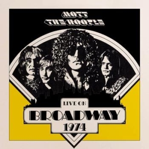 Mott The Hoople - Live On Broadway 1974 in the group VINYL / Pop-Rock at Bengans Skivbutik AB (3838937)