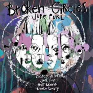 Pukl Jure - Broken Circles in the group VINYL / Jazz at Bengans Skivbutik AB (3838961)