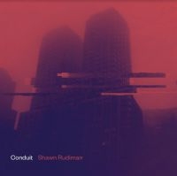 RUDIMAN SHAWN - CONDUIT in the group VINYL / Upcoming releases / Dance/Techno at Bengans Skivbutik AB (3840203)