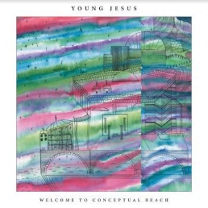 Young Jesus - Welcome To The Conceptual Beach in the group CD / Rock at Bengans Skivbutik AB (3840222)