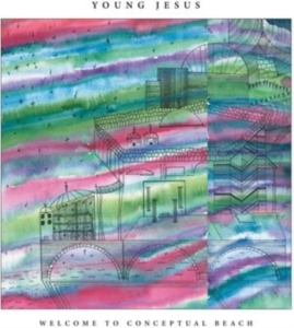 Young Jesus - Welcome To The Conceptual Beach in the group CD / Pop-Rock at Bengans Skivbutik AB (3840222)