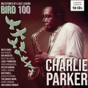 Parker Charlie - Bird 100 - 100Th Anniversary - Orig in the group CD / Jazz at Bengans Skivbutik AB (3840249)