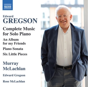 Gregson Edward - Complete Music For Solo Piano in the group Externt_Lager /  at Bengans Skivbutik AB (3840803)