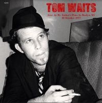 Waits Tom - Live My Father's Place Roslyn Ny 77 in the group VINYL / Pop-Rock at Bengans Skivbutik AB (3841067)