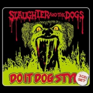 Slaughter And The Dogs - Do It Dog Style in the group OTHER / Övrigt /  at Bengans Skivbutik AB (3841099)