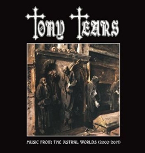 Tony Tears - Music From The Astral Worlds (2000- in the group CD / Hårdrock at Bengans Skivbutik AB (3841220)