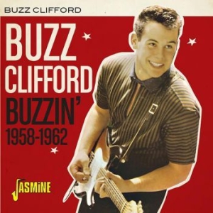 Clifford Buzz - Buzzin' 1958-1962 in the group CD / Rock at Bengans Skivbutik AB (3841456)