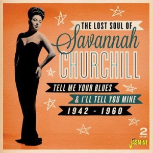Churchill Savannah - Tell Me Your Blues And I'll Tell Yo in the group CD / Jazz at Bengans Skivbutik AB (3841462)
