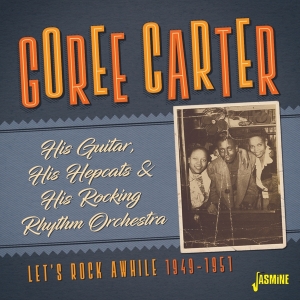 Goree Carter - Let's Rock Awhile in the group CD /  at Bengans Skivbutik AB (3841463)