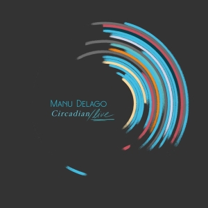 Delago Manu - Circadian Live in the group CD / Dance-Techno,Elektroniskt at Bengans Skivbutik AB (3841489)